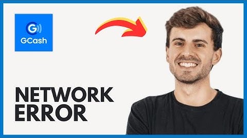 How To Solve GCash Network Connection Error (2025)