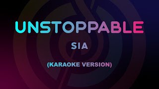 Sia - Unstoppable (Karaoke Version)