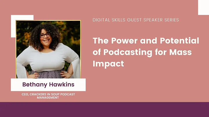 The Power and Potential of Podcasting for Mass Imp...