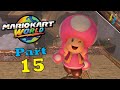 Toadette! 50cc Cloud Rally! | Mario Kart World - Part 15