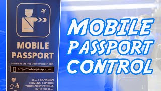 Mobile Passport Control