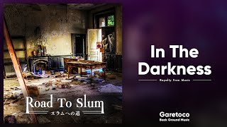 【Road To Slum】In The Darkness【フリーBGM】 screenshot 5