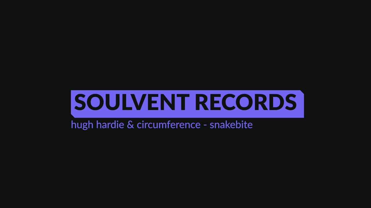 Tonton Hugh Hardie & Circumference - Snakebite (Official Audio) di YouTube Tonton Hugh Hardie & Circumference - Snakebite (Official Audio) di YouTube