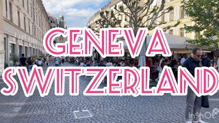 A SUMMER DAY IN DOWNTOWN GENEVA IN SWITZERLAND