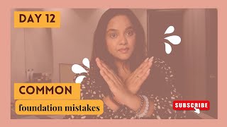 COMMON MISTAKE IN FOUNDATION #day12 of #100dayschallenge #makeupmistakes #glowandgrowwithme 