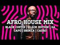 AFRO HOUSE MIX ( Black Coffee | Black Motion | DaCapo |  Shimza | Caiiro )