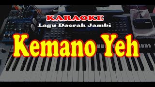 Lagu Daerah Jambi - KEMANO YEH - Karaoke