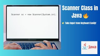 Java Tutorial #8 | How to Take User Input in Java using Scanner Class | Beginner Friendly