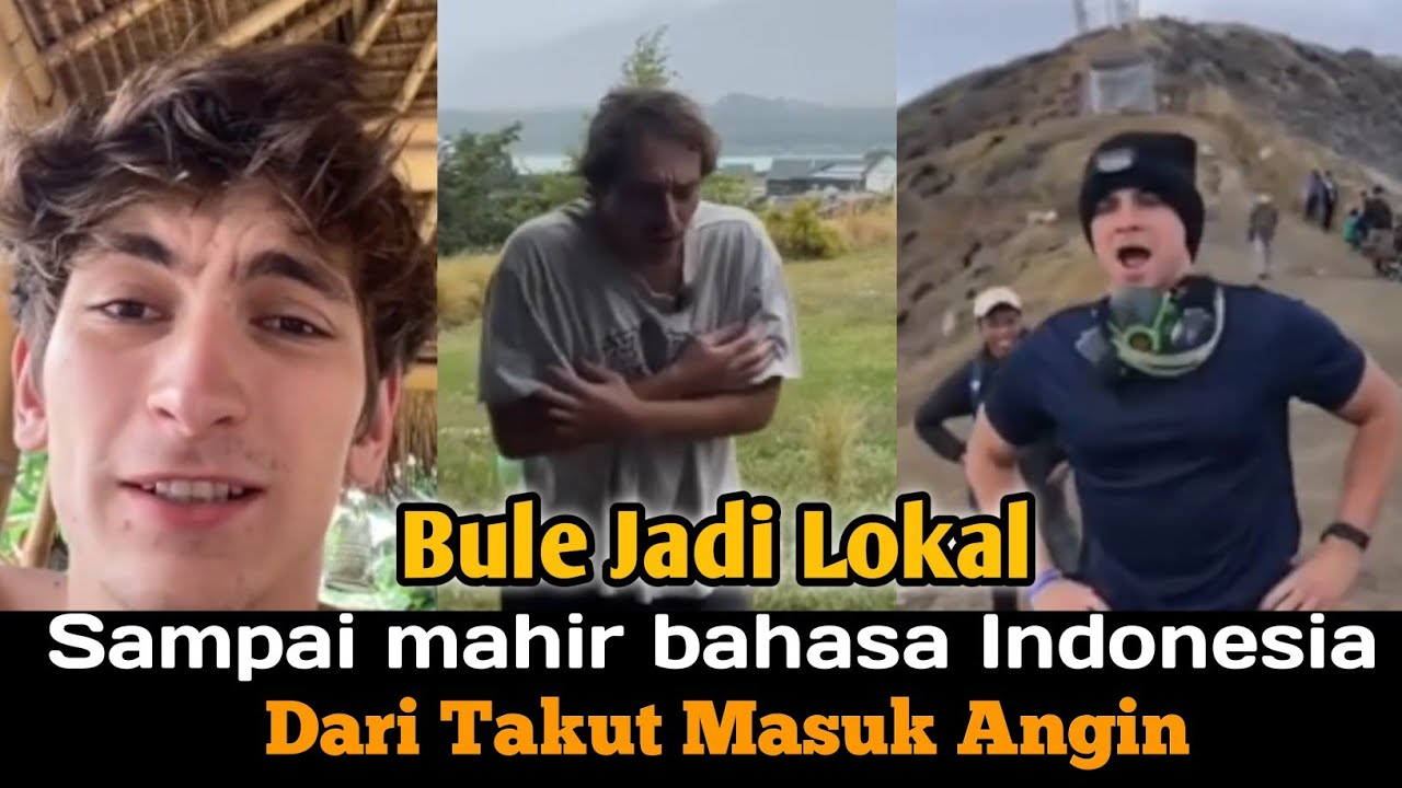 Transformasi Bule Jadi Lokal! Dari Takut Masuk Angin Hingga Mahir Bahasa Indonesia