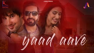 Yaad Aave || Ajay Sehgal || Akbar Khan || Gurmeet Singh || Hindi Song 2019 || KSeries