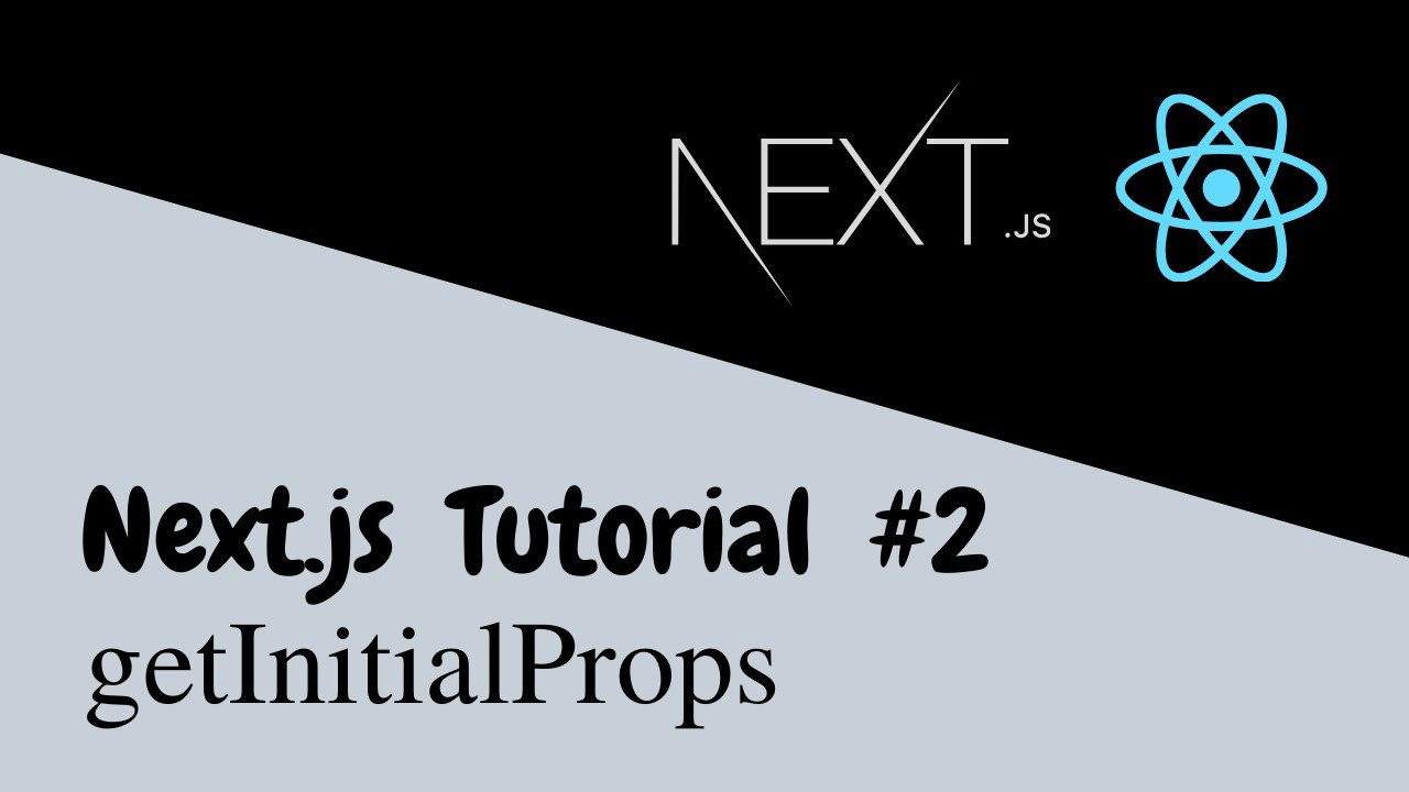 Next.js Tutorial - Part 2 | Data Fetching with getInitialProps