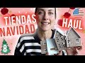 TIENDAS NAVIDEÑAS EN *USA* HAUL!!!!🇺🇸🎄(Vlogmas 2019)