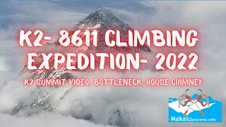 K2 climbing expedition 2022, K2 Summit Video, K2 Summit day, Bottleneck, House Chimney
