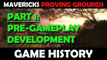The History Of Mavericks: Proving Grounds | Part 1: Pre-Gameplay Development