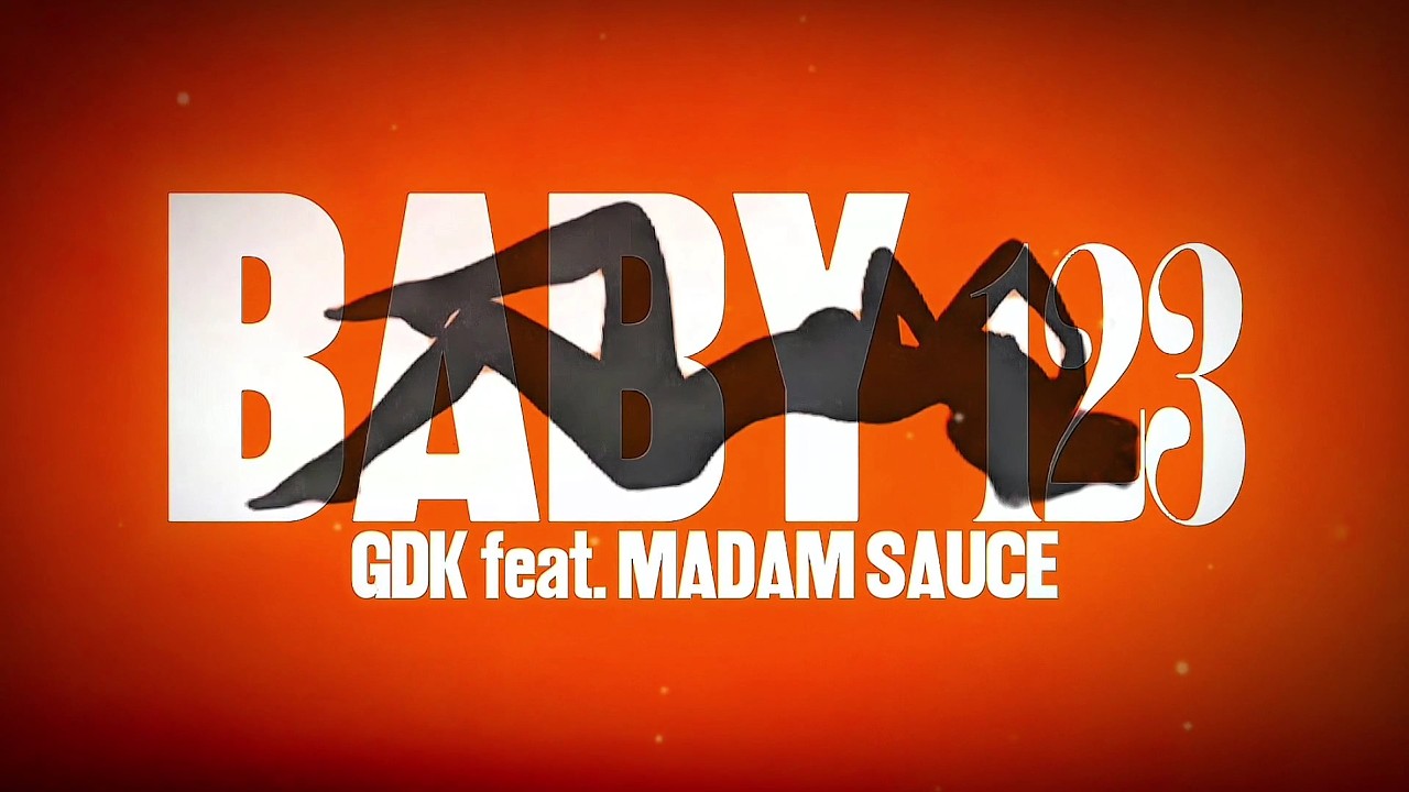 GDK - BABY 123 ft. MADAM SAUCE (Official Lyric Visualizer)