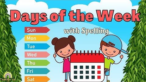 Days of the Week with Spelling | 7 Days of the Week