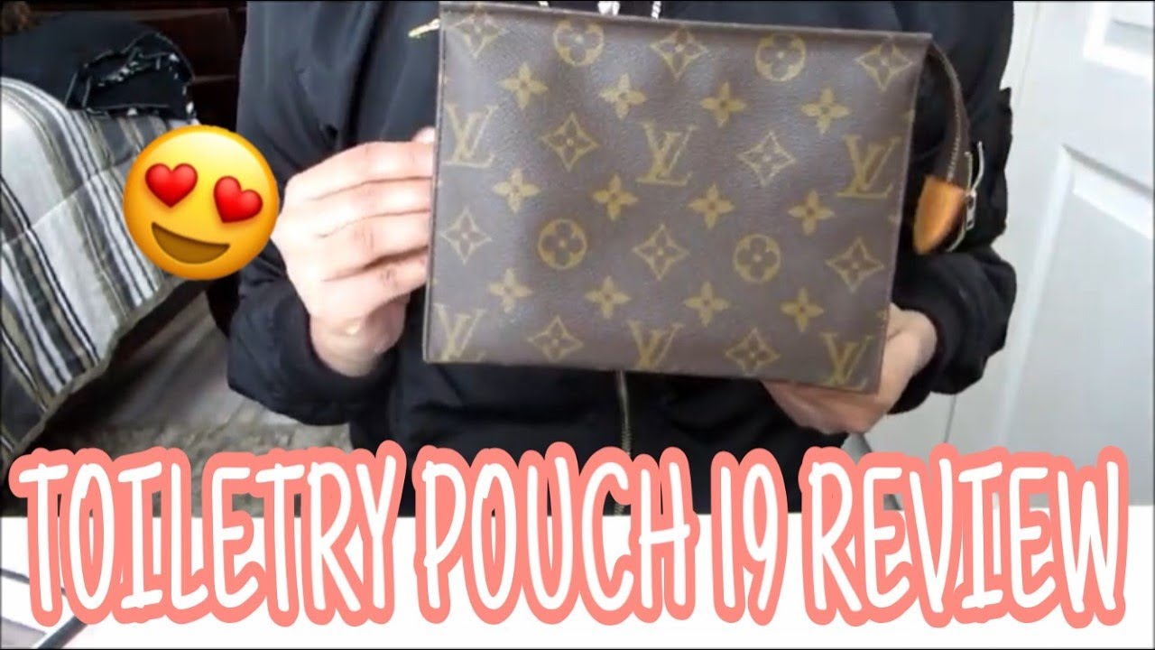 LOUIS VUITTON TOILETRY POUCH 19 REVIEW - YouTube