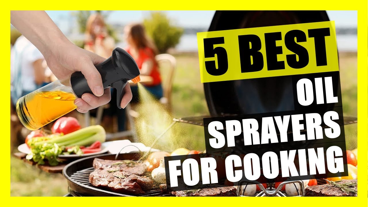 5 Best Oil Sprayer for Cooking 2022 | Salad, BBQ, Kitchen Baking, Roasting, Grilling, Frying