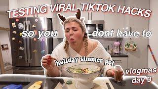 TESTING VIRAL TIKTOK HACKS so you don't have to *holiday edition* | VLOGMAS DAY 3