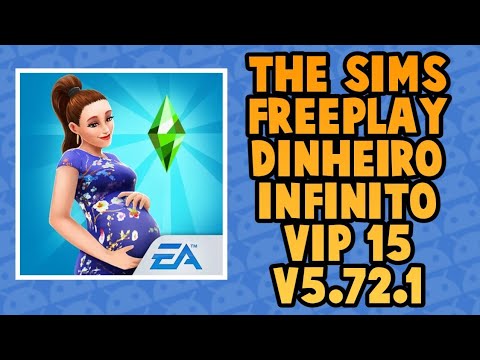 THE SIMS FREEPLAY MOD APK COM DINHEIRO INFINITO E VIP 15 (v5.72.0)  *DOWNLOAD MEDIAFIRE* (P/ANDROID) 