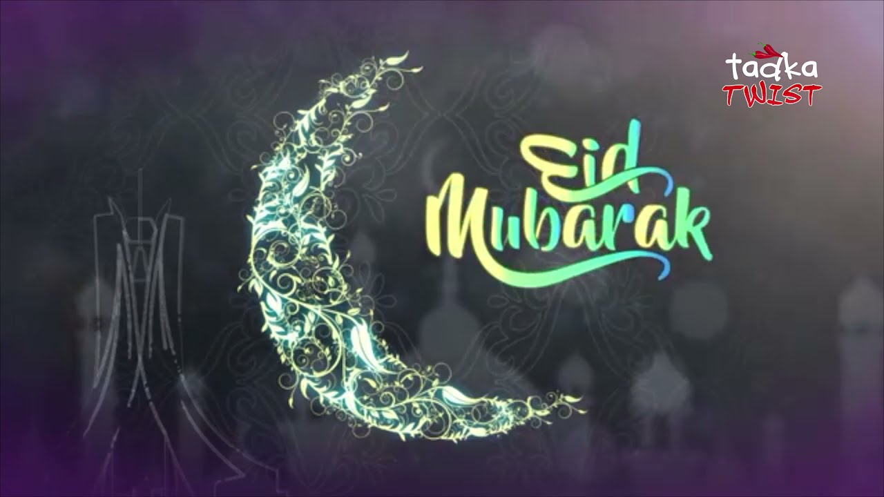 Eid Mubarak | Happy Eid | From Kashmir Tadka Twist | Kashmiri Tadka Twist