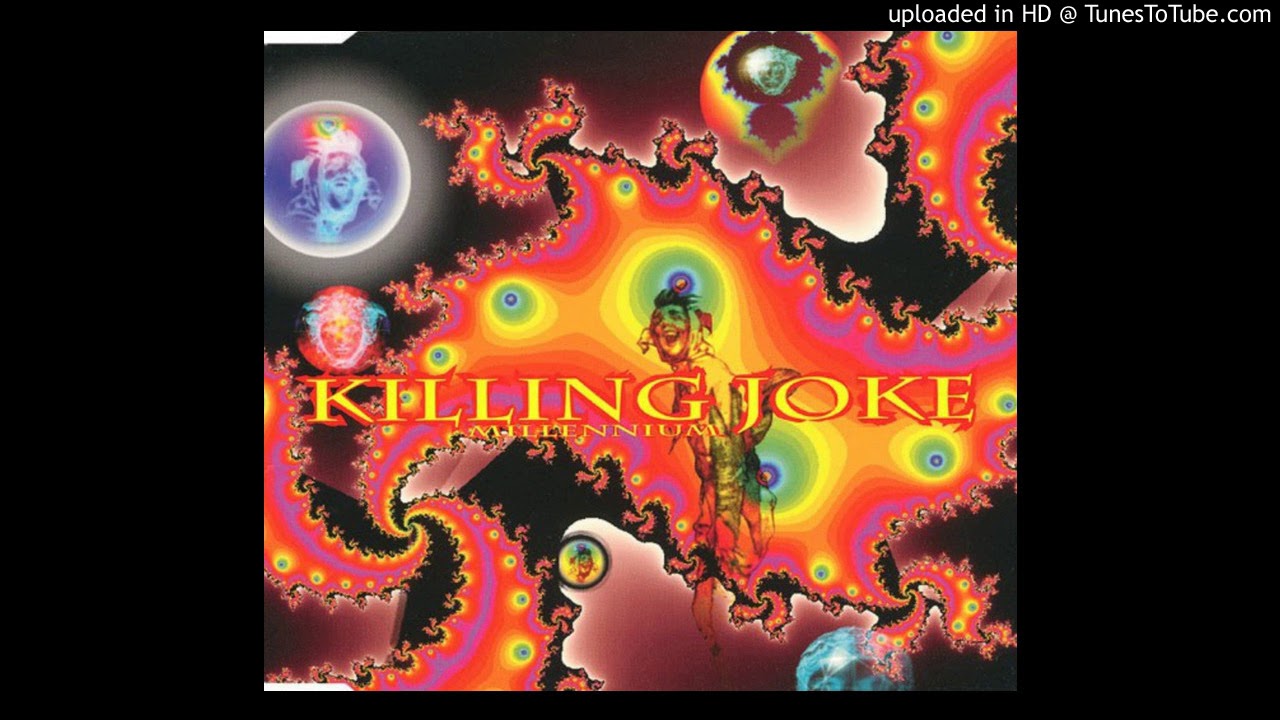 Killing Joke - Millennium (Dissolving Particle Reaction Mix)