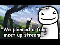 Dream Plans a Prank Meet Up Stream