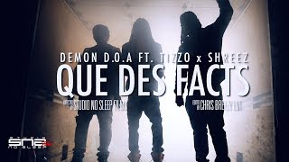 Demon DOA x Tizzo x Shreez - QUE DES FACTS (Music Video by @SNSfilms) screenshot 5