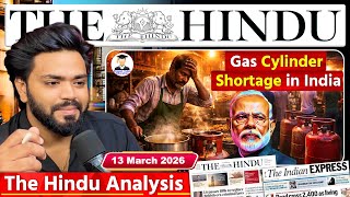 13 March 2026 | The Hindu Newspaper Analysis | 13 March Current Affairs Today | LPG Gas Shortage