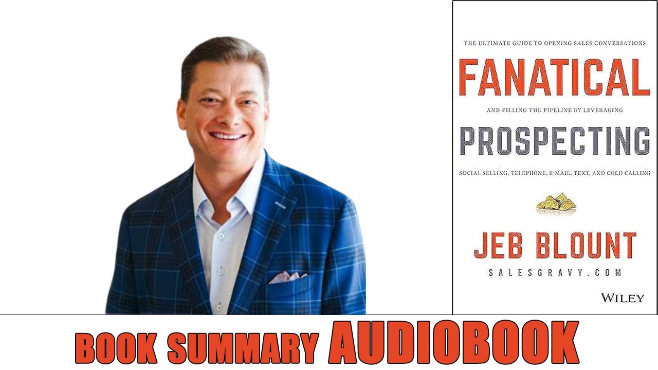 Fanatical Prospecting by Jeb Blount | Audiook summary