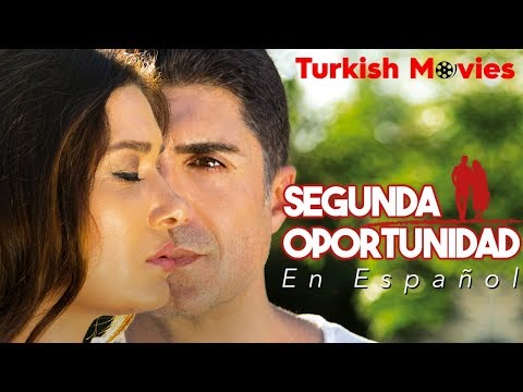 Segunda Oportunidad (Español Subtítulos) Pelicula İkinci Şans