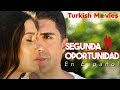 Segunda Oportunidad (Español Subtítulos) Pelicula İkinci Şans