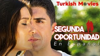 Segunda Oportunidad Español Subtítulos Pelicula İkinci Şans