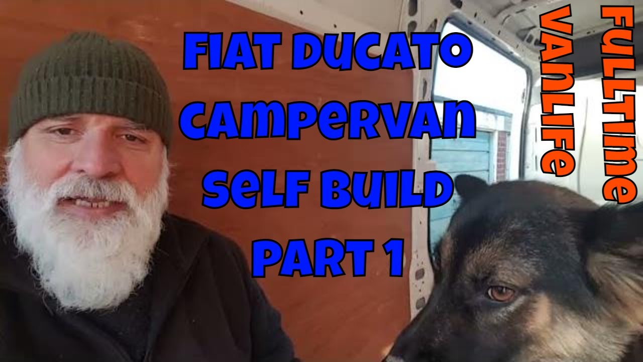 110: Fiat Ducato Campervan Self Build Part 1 #ducato #fulltime #vanlife ...