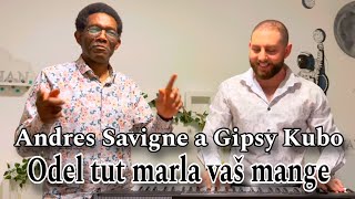 Andres Savigne a Gipsy Kubo Odel tut marla vaš mange videoklip 2024🎙️🎙️🎙️🎙️