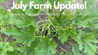 July Farm Update - Garden, Trails and Kioti DK6010SE Update - Back In The Shop For More Repairs by Curtis 1824 Farm 171 views 1 year ago 16 minutes