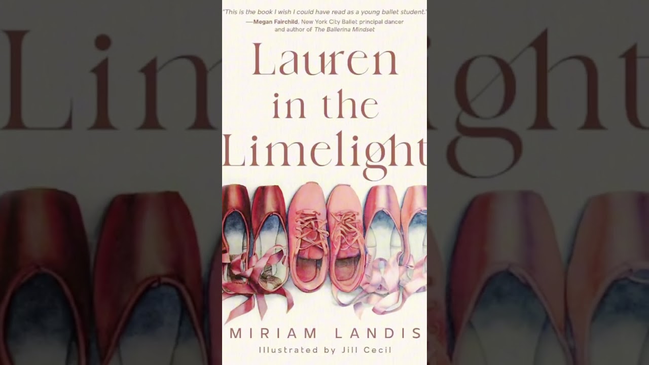 Middle Grade Ballet Book Cover Reveal: Lauren in the Limelight
