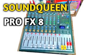 MIXER SOUNQUEEN PRO FX 8 || unboxing dan tes mixer
