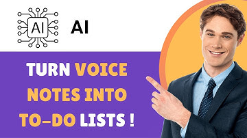 How to Use AI to Turn Voice Notes into To-Do Lists