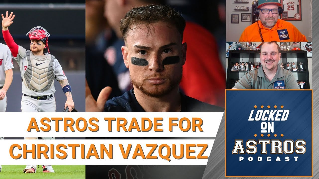 Astros Trade for Catcher Christian Vazquez 