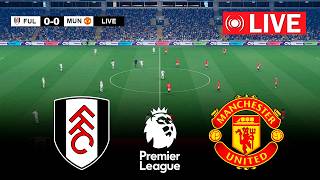 🔴LIVE : Fulham vs Manchester United | Premier League 2026 | EPL Live ✅ | Match Simulation/Prediction