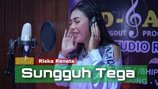 Sungguh Tega - Riska Renata || BARZA'S