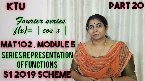 Fourier Series Problems 14| Series Representation of Functions |MAT101 Module5| KTU | S1| Part 20