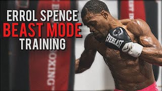 Errol Spence BEAST Mode Training
