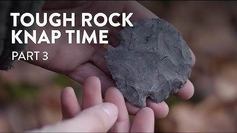 Tough Rock Knap Time: Flintknapping a Primitive Hide Scraper (part 3)