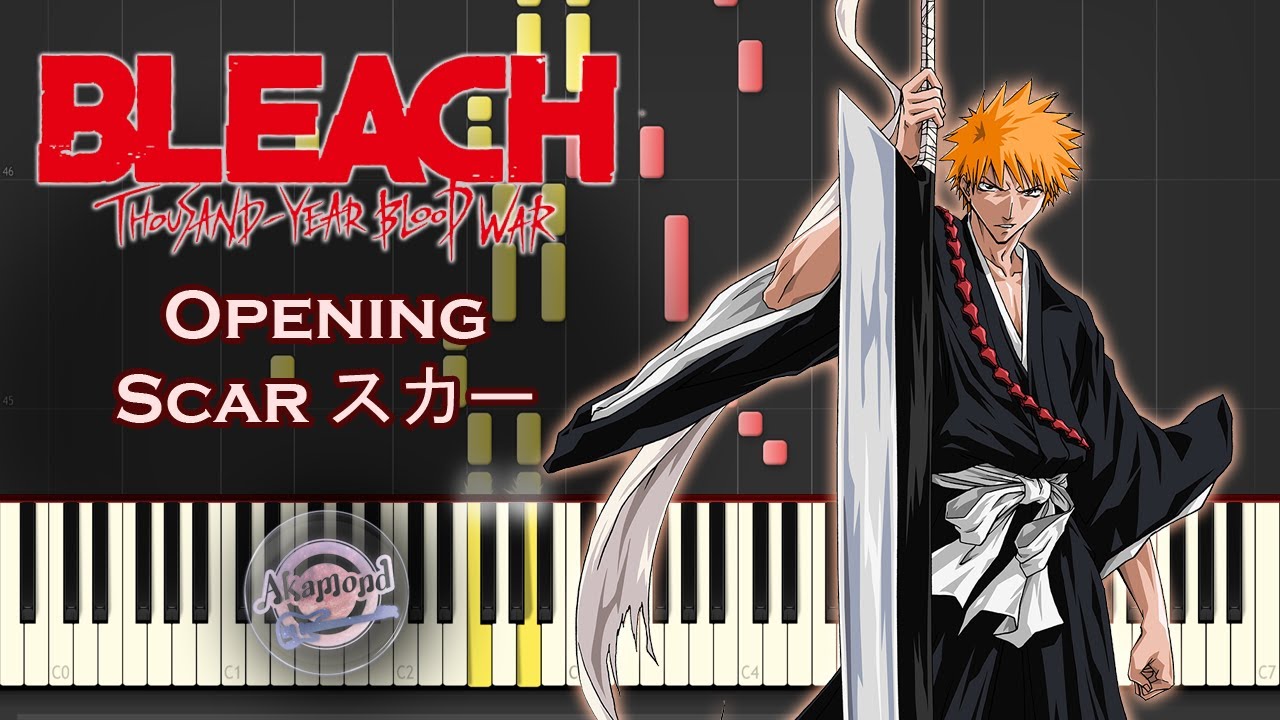 Bleach Thousand Year Blood War Opening Scar Synthesia Piano Cover