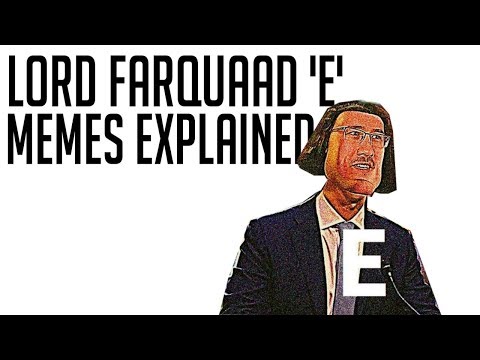 lord-farquaad-'e'-memes-explained