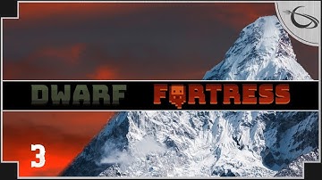 Dwarf Fortress - (Conquering the Goblin Civilization) [part 3]