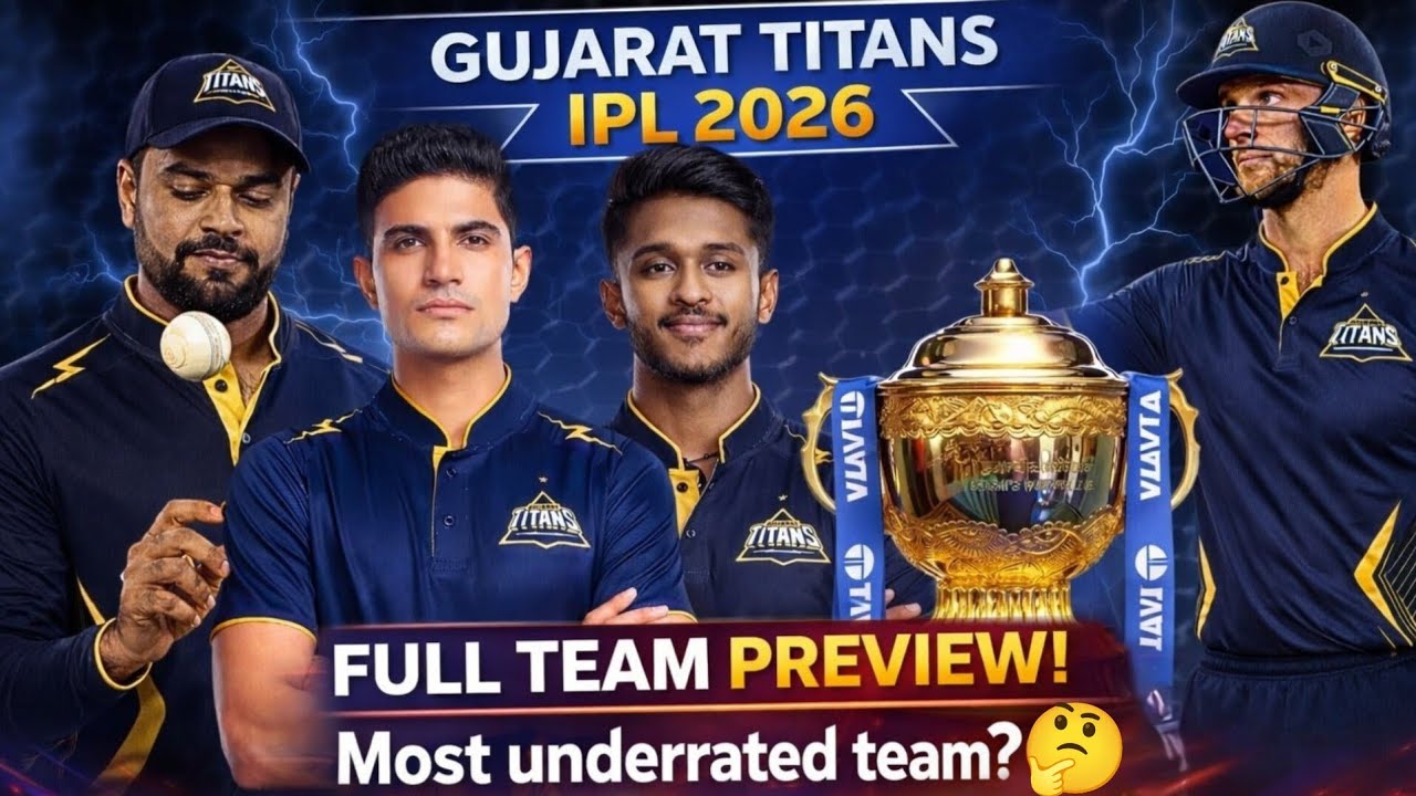Can Gujarat Titans Win IPL 2026? 🟦 | GT Full Team Preview 