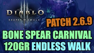 Diablo 3 [Patch 2.6.9 PTR] - Bone Spear Carnival 120GR Endless Walk version
